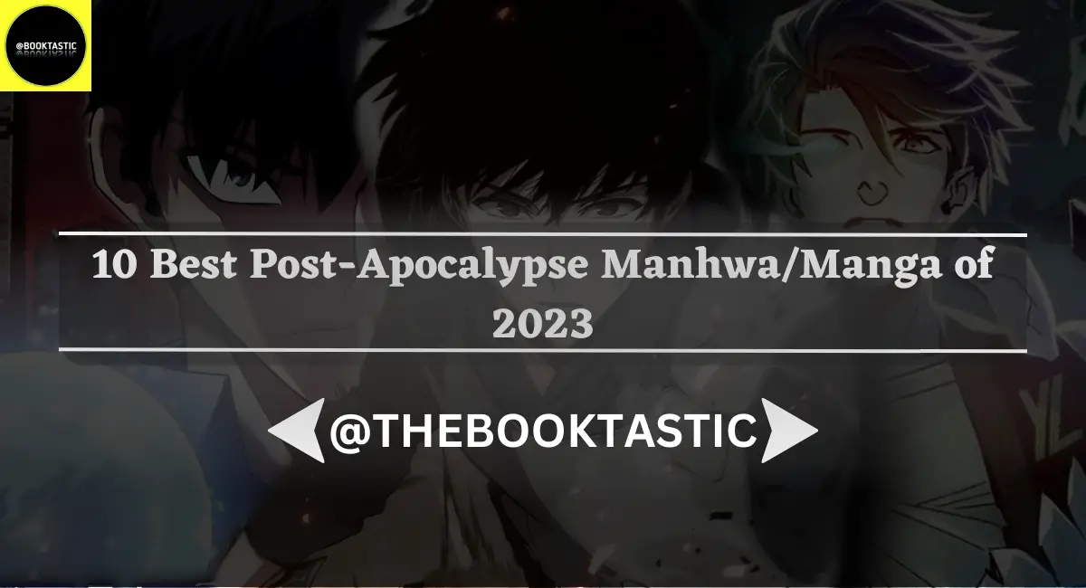 10 Best Post-Apocalypse Manhwa/Manga of 2023